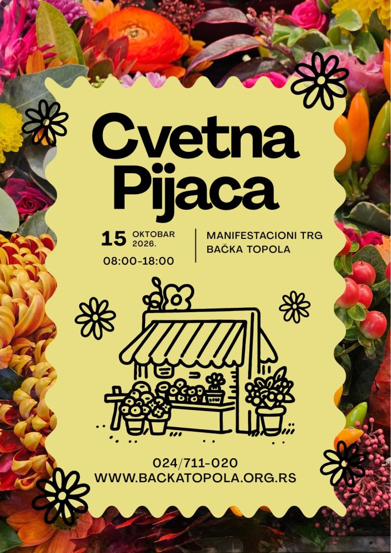 Cvetna pijaca, 15. oktobar 2026, Manifestacioni trg, Bačka Topola